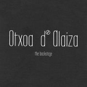 OTXOA D`ALAIZA THE BACKSTAGE